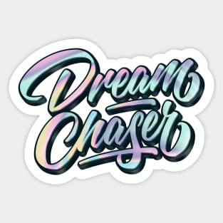 Dream Chaser Sticker